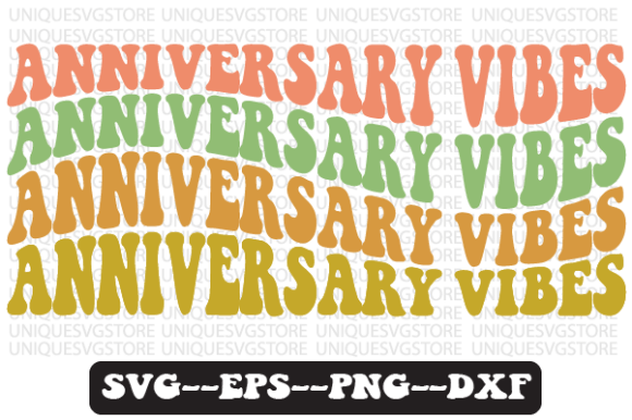 Anniversary Vibes Quote Retro SVG Graphics for Crafts