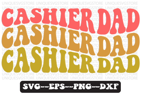 Cashier Dad Quote Retro SVG Graphics for Crafts