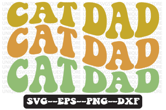 Cat Dad Quote Retro SVG Graphics for Crafts