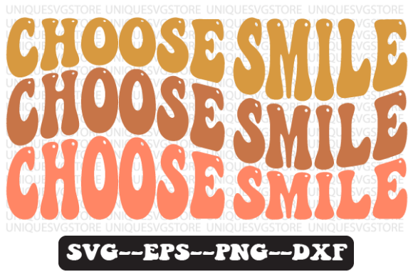 Choose Smile Quote Retro SVG Design for Crafts & Graphics