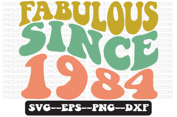 Fabulous Since 1984 Retro SVG Design