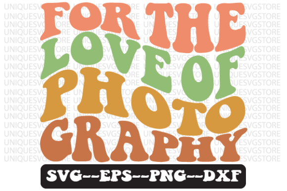 For the Love of Photography SVG Graphics