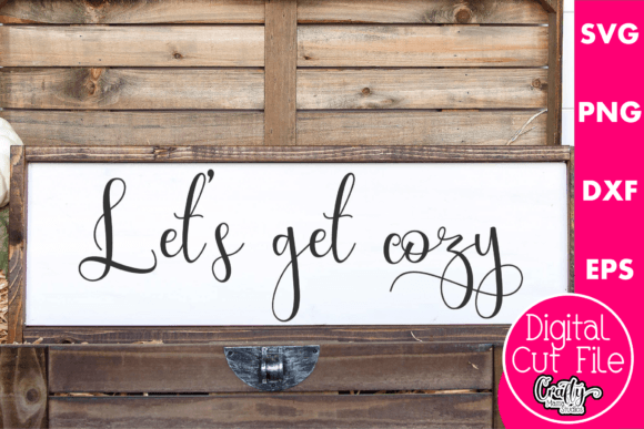 Let’s Get Cozy Graphics for Crafts