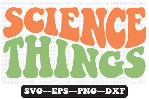 Science Things Quote Retro SVG Graphics for Crafts