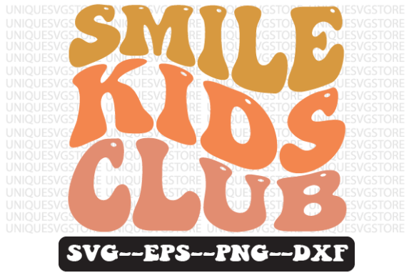 Smile Kids Club Quote Retro SVG Design