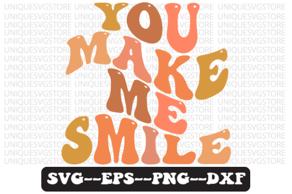 You Make Me Smile Quote Retro SVG Graphics for Crafts